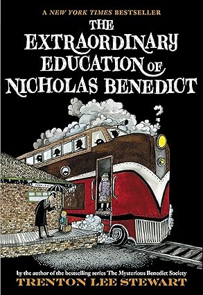 The Extraordinary Education of Nicholas Benedict - Trenton Lee Stewart and Diana Sudyka (The Mysterious Benedict Society Prequel)