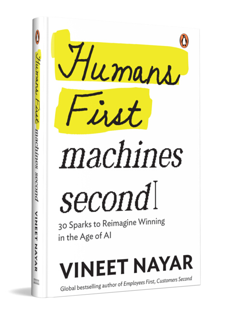 Human First Machines Second - Vineet Nayar (Hardcover)