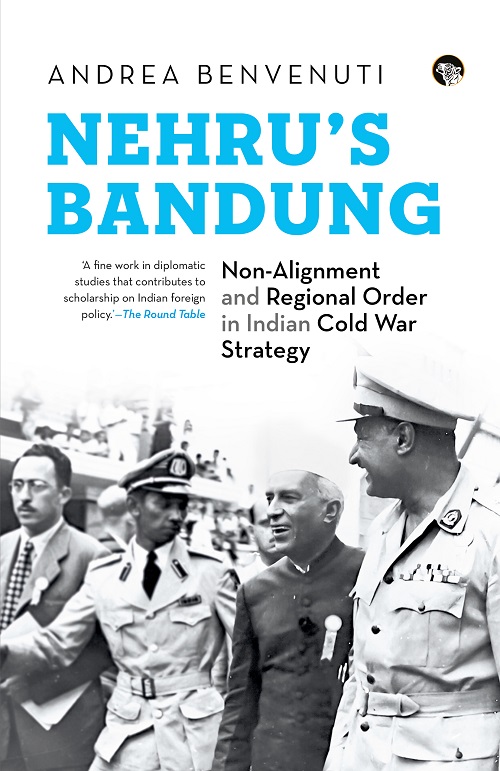Nehru's Bandung - Andrea Benvenuti