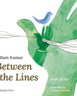 Ram Kumar : Between the Lines – Amit Dutta , Taposhi Ghoshal