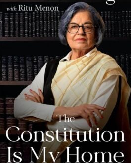The Constitution is my Home – Indira Jaising and Ritu Menon (Hardcover)