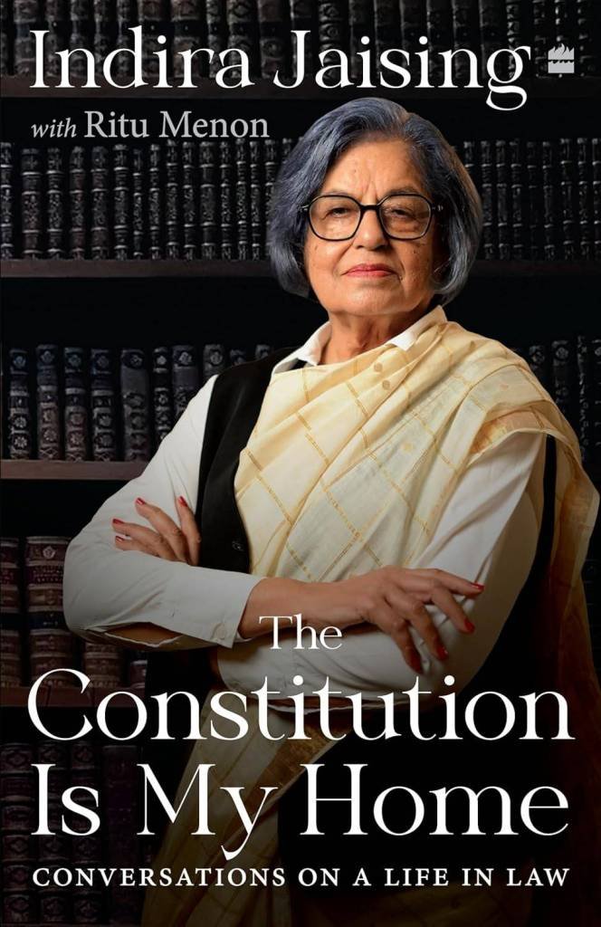 The Constitution is my Home - Indira Jaising and Ritu Menon (Hardcover)