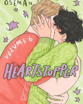 Heartstopper – Alice Oseman (Volume 6 )