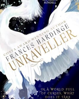 Unraveller – Frances Hardinge