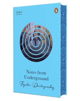 Notes from The Underground – Fyodor Dostoyevsky (Hardcover)