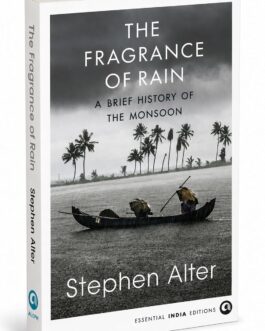 The Fragrance of Rain – Stephen Alter