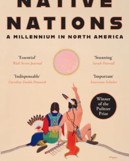 Native Nations : A Millennium In North America – Kathleen Duval