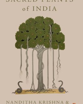 Sacred Plants of India – Nanditha Krishna and M. Amirthalingam