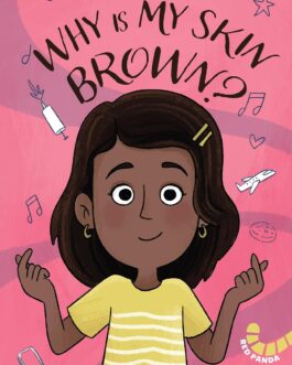 Why Is My Skin Brown ? – Lakshmi Iyer