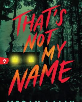 That’s Not My Name – Megan Lally