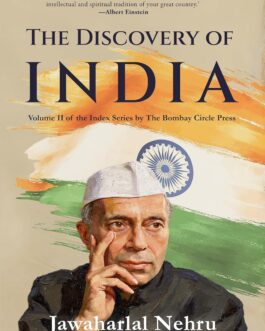 The Discovery Of India – Jawaharlal Nehru