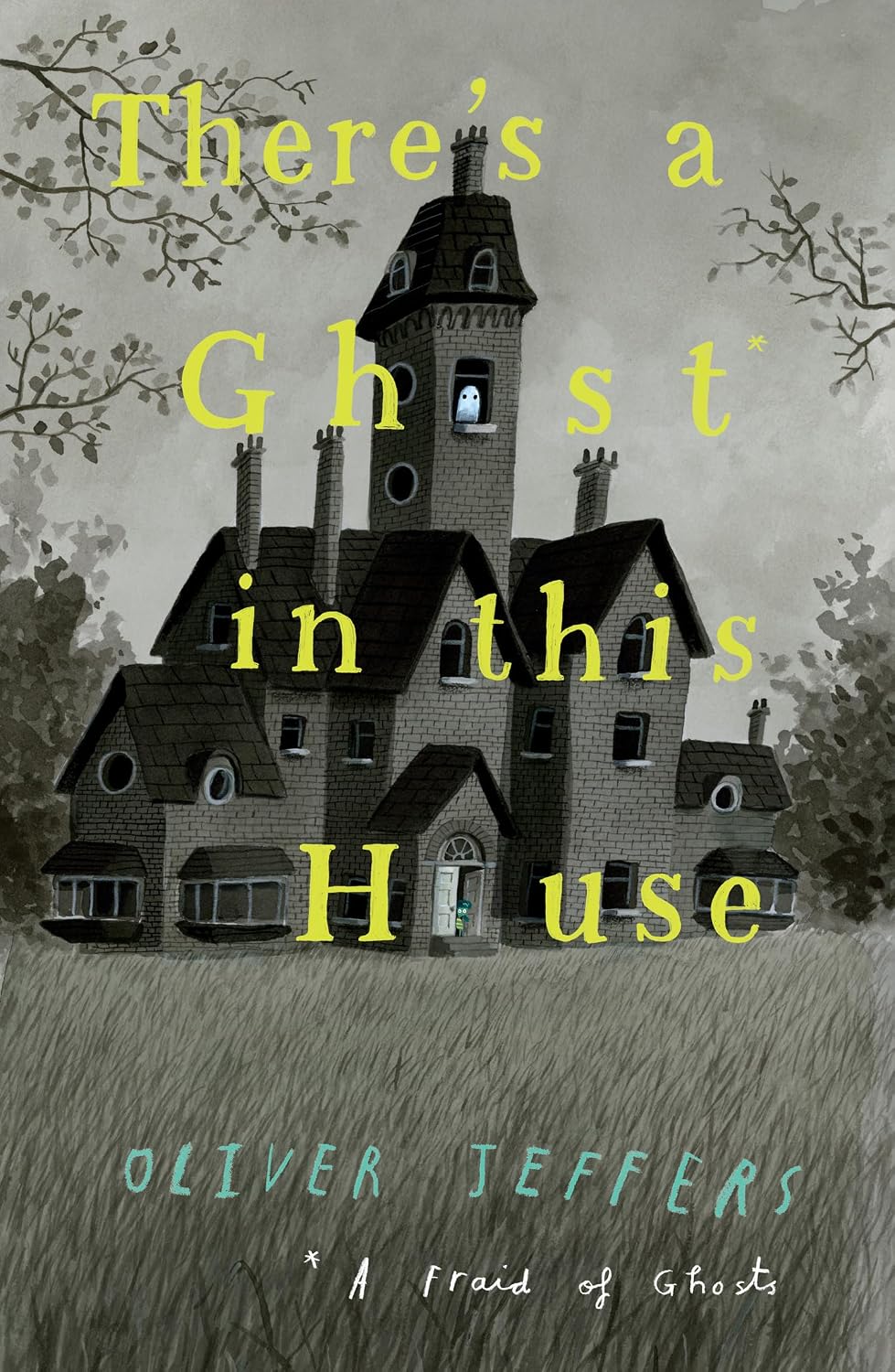 There's Ghost in this House - Oliver Jeffers (Hardback)