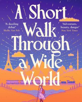 A Short Walk Through A Wide World – Douglas Westerbeke