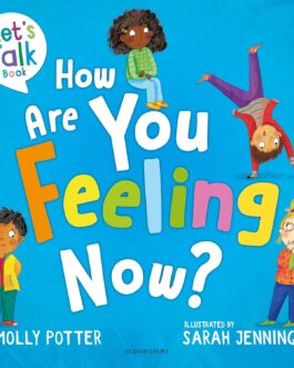 How Are You Feeling Now ? – Molly Potter and Sarah Jennings