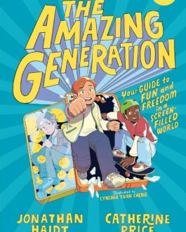 The Amazing Generation – Jonathan Haidt and Catherine Prince (Hardcover)