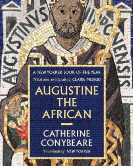 Augustine The African – Catherine Conybeare