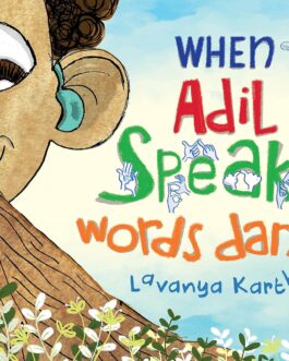 When Adil Speaks Words Dance – Lavanya Karthik