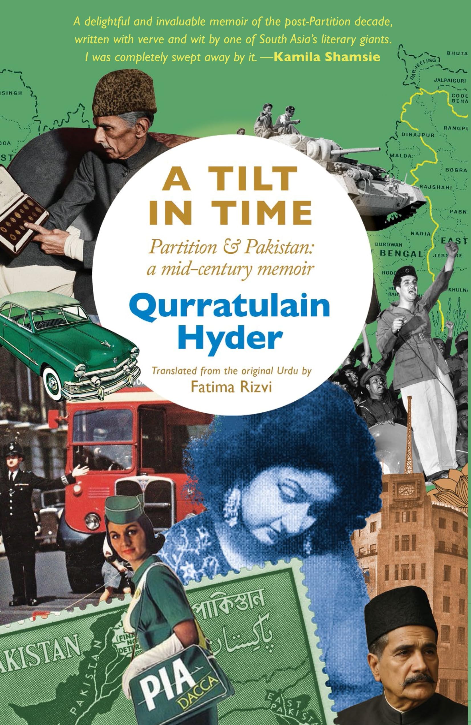 A Tilt In Time : Partition & Pakistan - a mid-century memoir - Qurratulain Hyder, Translated from the Urdu by Fatima Rizvi