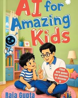 AI for amazing Kids – Raja Gupta