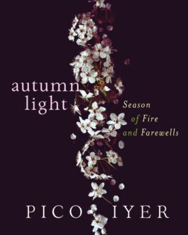 Autumn Light – Pico Iyer