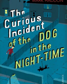 The Curious Incident of the Dog in the Night-Time – Mark Haddon