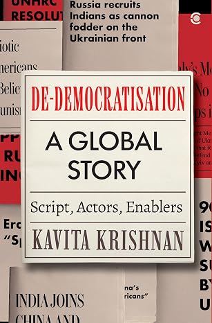 De-Democratisation : A Global Story - Kavita Krishnan (Hardcover)