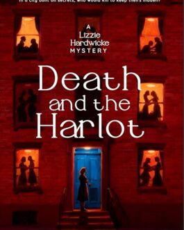 Death and the Harlot – Georgina Clarke (A Lizzie Hardwicke Novel – Book 1)