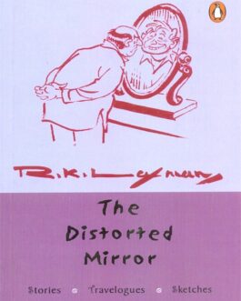 The Distorted Mirror – R. K. Laxman