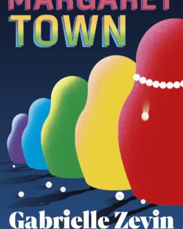 Margarettown – Gabrielle Zevin