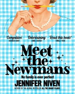 Meet The Newmans – Jennifer Niven