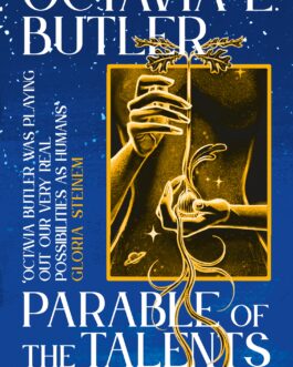 Parable of The Talents – Octavia E. Butler (Book 2)