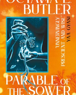 Parable of The Sower – Octavia E. Butler (Book 1)