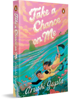 Take A Chance On Me – Arushi Gupta