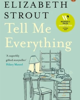 Tell Me Everything – Elizabeth Strout