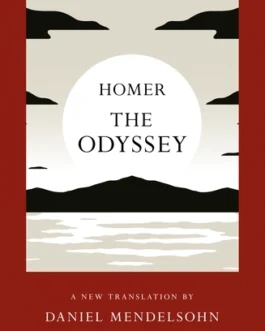 The Odyssey –  Homer , Tr.Daniel Mendelsohn