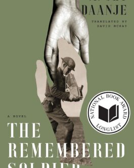 The Remembered Soldier – Anjet Daanje