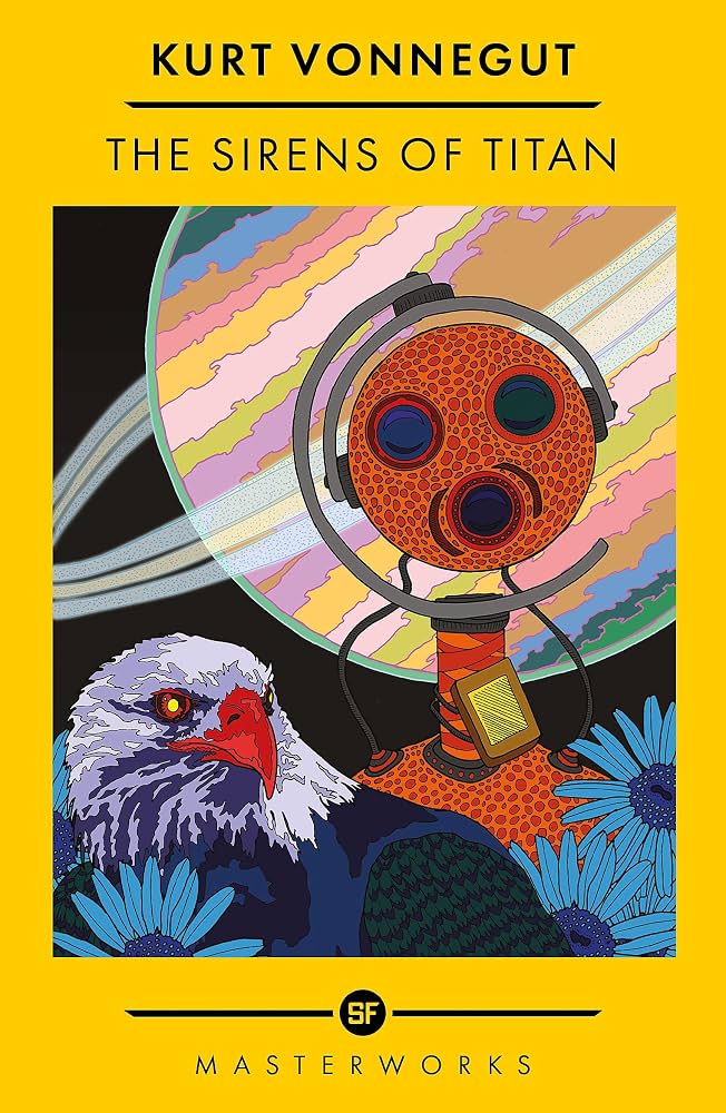 The Sirens of Titan - Kurt Vonnegut (SF - Masterworks)