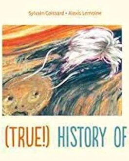 The (True) History of Art – Sylvain Coissard and Alexis Lemoine (Hardback)