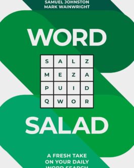 Word Salad – Samuel Johnston and Mark Wainwright