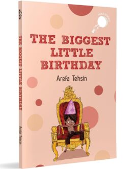 The Biggest Little Birthday – Arefa Tehsin