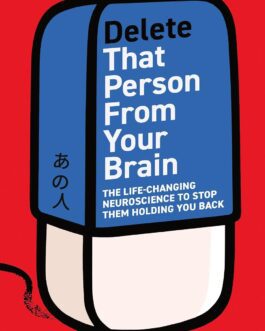 Delete that Person From Your Brain – Dr. Michihito Sugawara