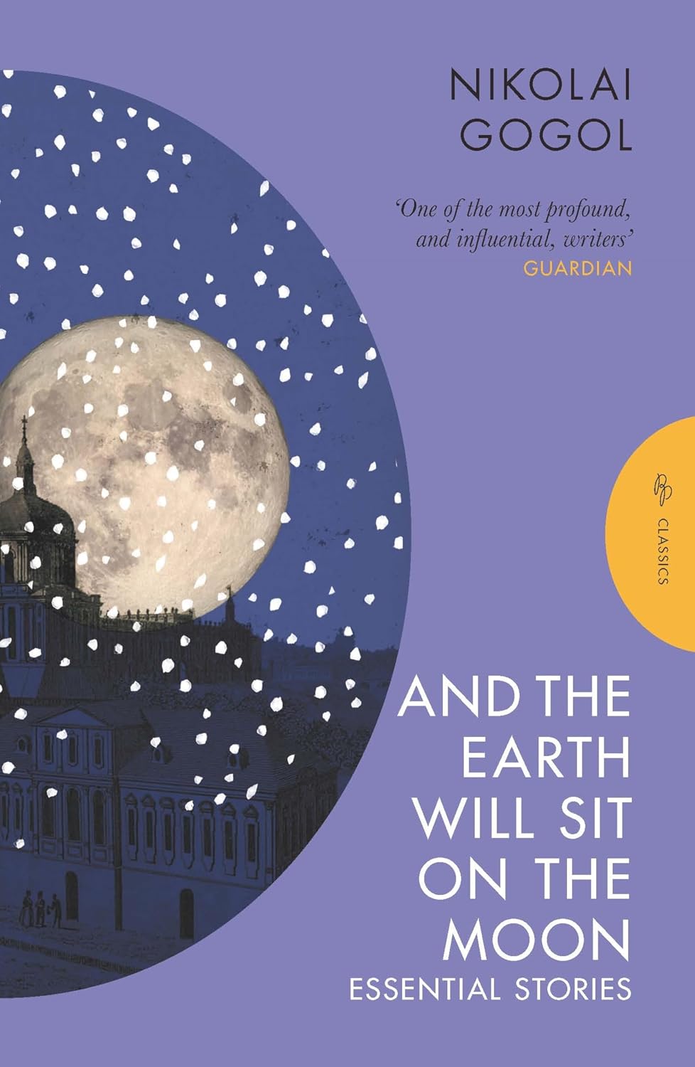 And The Earth Will Sit On The Moon - Nikolai Gogol