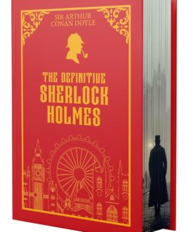 The Definitive Sherlock Holmes – Sir Arthur Conan Doyle (Hardcover-Delux)