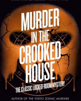 Murder In The Crooked House – Soji Shimada