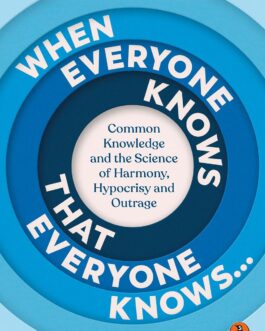 When Everyone Knows That Everyone Knows – Steven Pinker