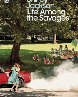 Life Among Savages – Shirley Jackson