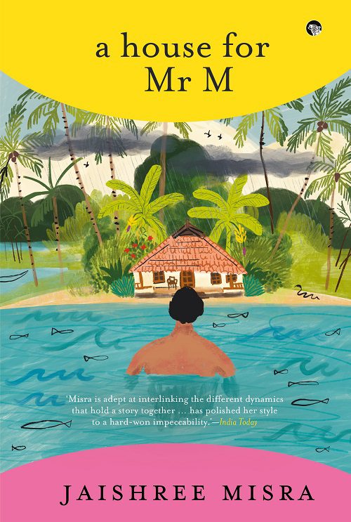 A House for Mr.M - Jaishree Misra