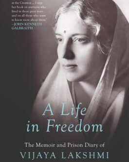 A Life in a Freedom – Vijaya Lakshmi Pandit