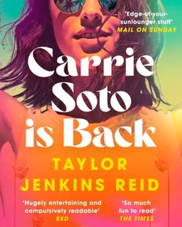 Carrie Soto is Back – Taylor Jenkins Reid