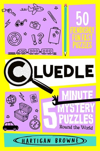 Cluedle : 5 Minute Mystery Puzzles - Hartigan Browne
